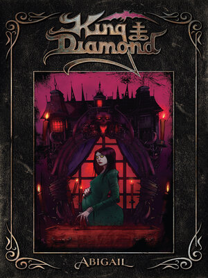 cover image of King Diamond: Abigail